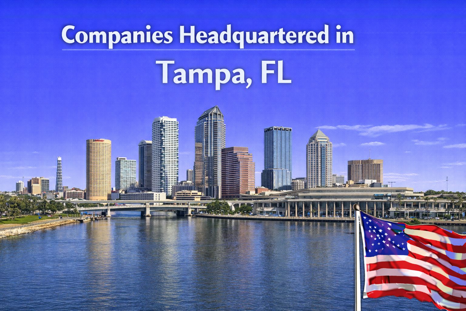 Companies Headquartered in Tampa - Job Seekers Blog - JobStars USA
