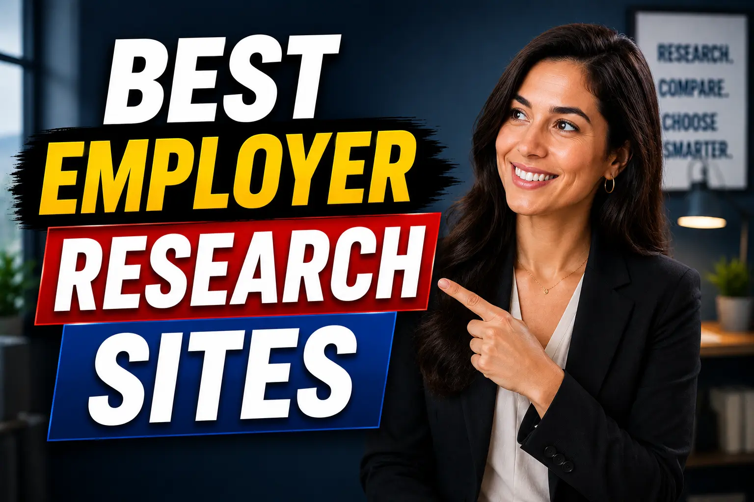 Thumbnail for “Best Employer Research Sites” featuring a professional businesswoman pointing toward bold headline text, set against a modern office background.