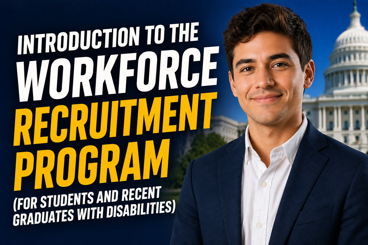 Thumbnail for “Introduction to the Workforce Recruitment Program” featuring bold title text, a young professional in business attire, and a subtle federal-themed background.