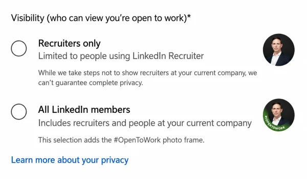 LinkedIn Open to Work visibility settings showing the options Recruiters Only and All LinkedIn Members, with explanations of who can see a user's job search status and the Open to Work profile photo frame.