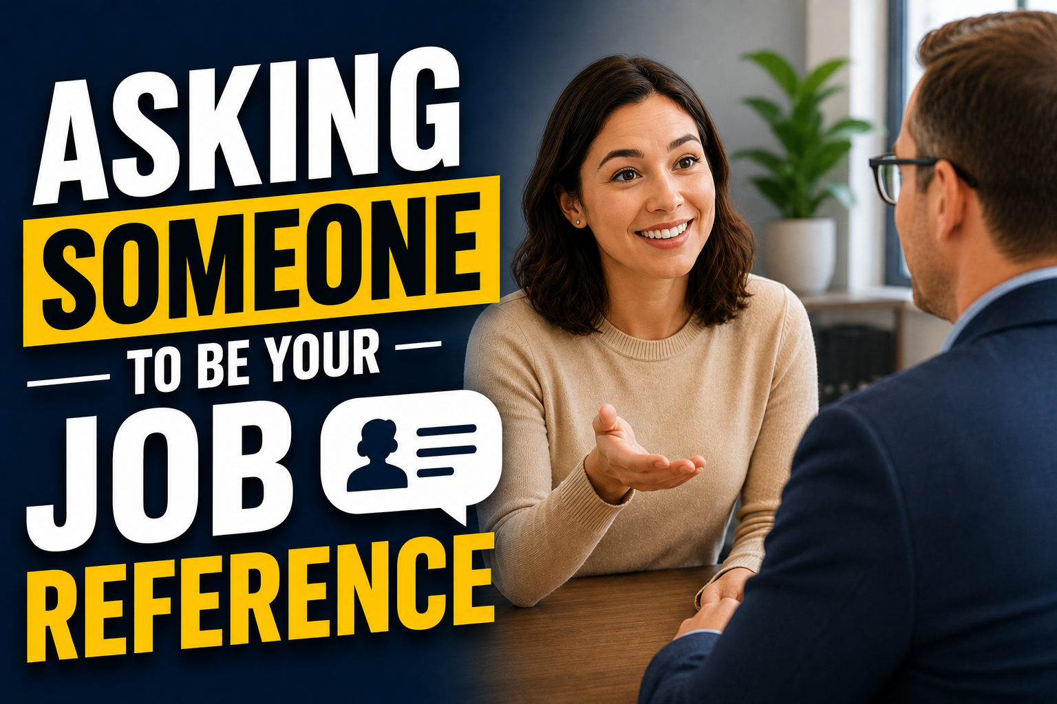 Asking Someone to Be Your Job Reference Image Thumbnail image showing a professional conversation between two people about asking someone to serve as a job reference.