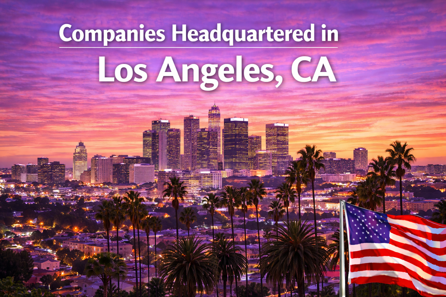 Companies Headquartered in Los Angeles - Blog - JobStars USA