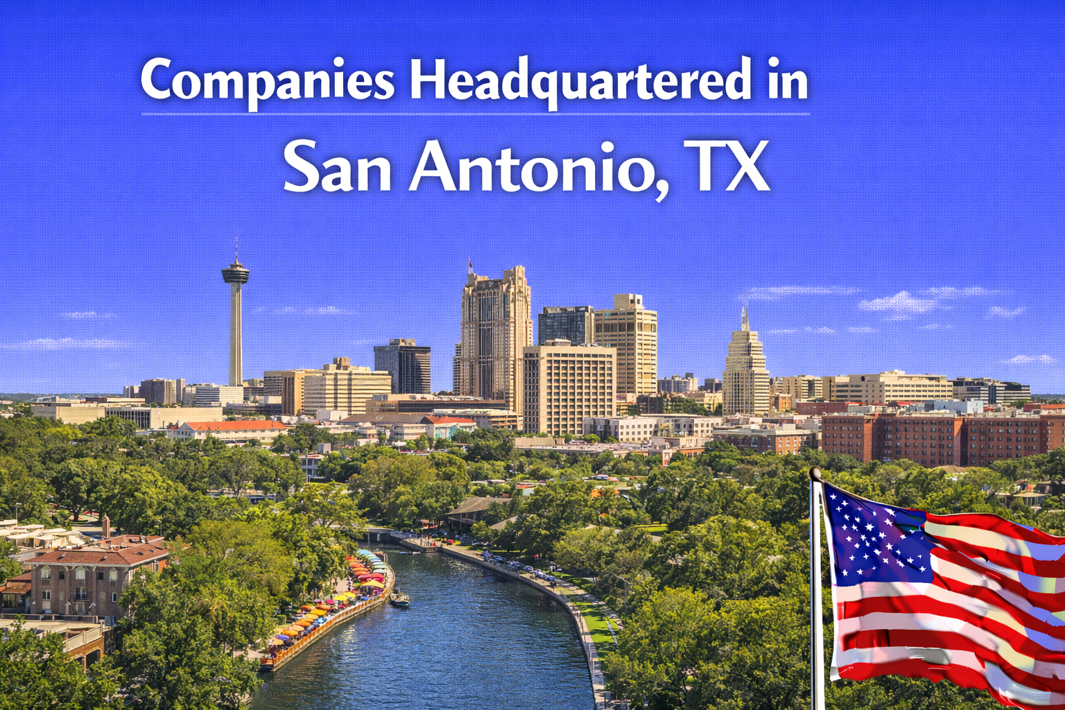 Companies Headquartered in San Antonio - Blog - JobStars USA