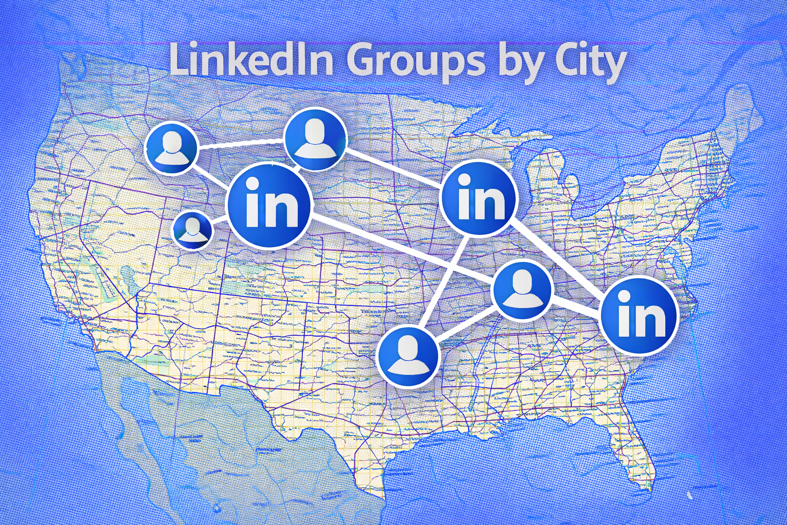 LinkedIn Groups by City - Blog - JobStars USA