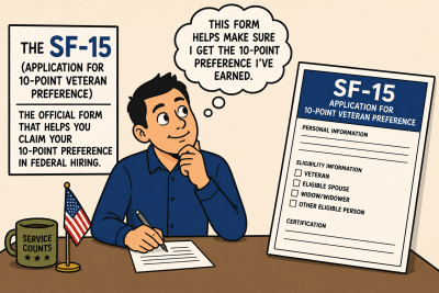 Political cartoon of a federal job seeker reviewing the SF-15 form to confirm eligibility for 10-point veterans’ preference in the federal hiring process.