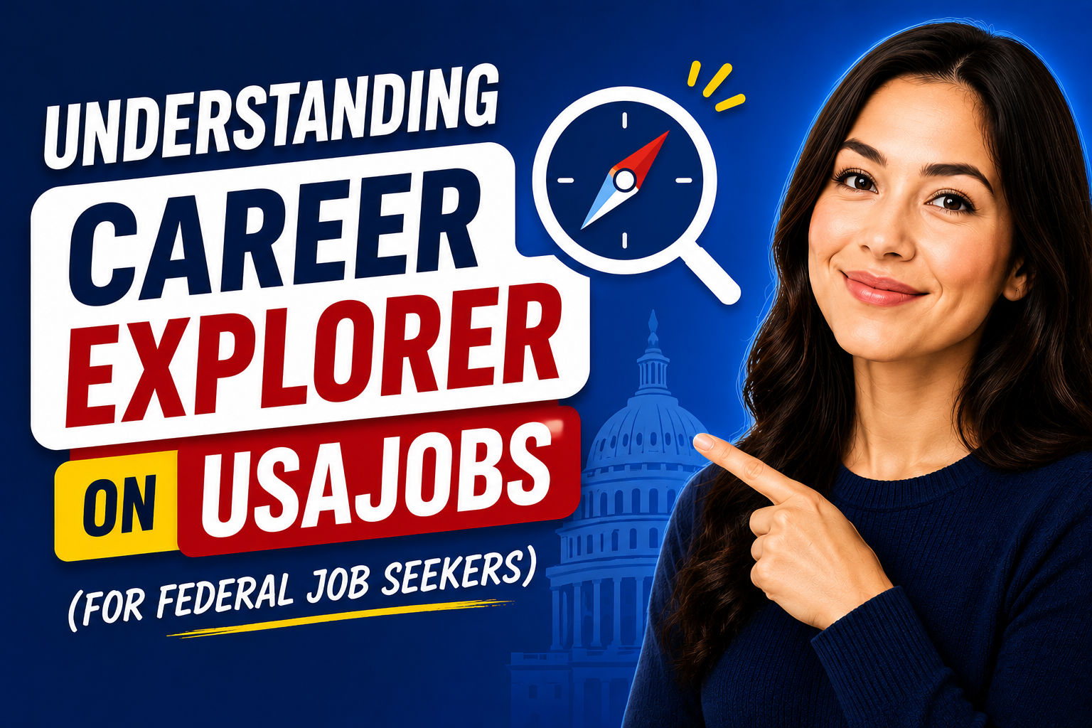 Thumbnail for “Understanding Career Explorer on USAJOBS (for Federal Job Seekers)” featuring bold text, a person pointing, and USAJOBS-themed graphics on a blue background.