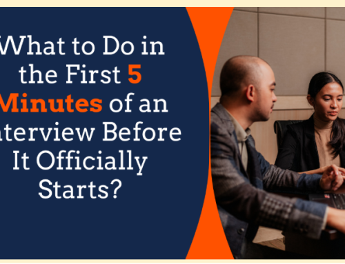Protected: What to Do in the First 5 Minutes of an Interview Before It Officially Starts?