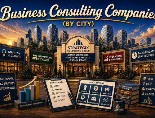 List of Business Consulting Companies (by City)