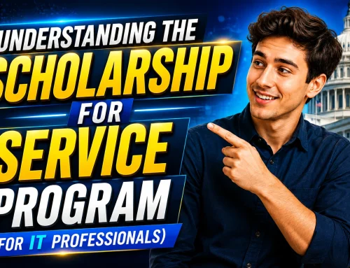 Understanding the Scholarship for Service (SFS) Program (for IT Professionals)